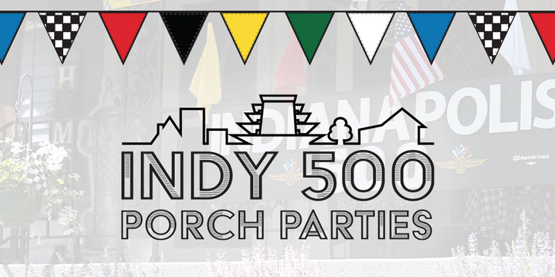 Indy 500 Porch Parties